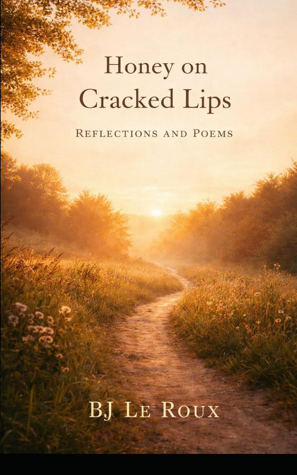 Honey on Cracked Lips