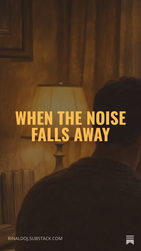 When the Noise Falls Away